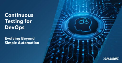 Continuous Testing for DevOps: Evolving Beyond Automation and graphic of brain with gears inside with connectivity overlay