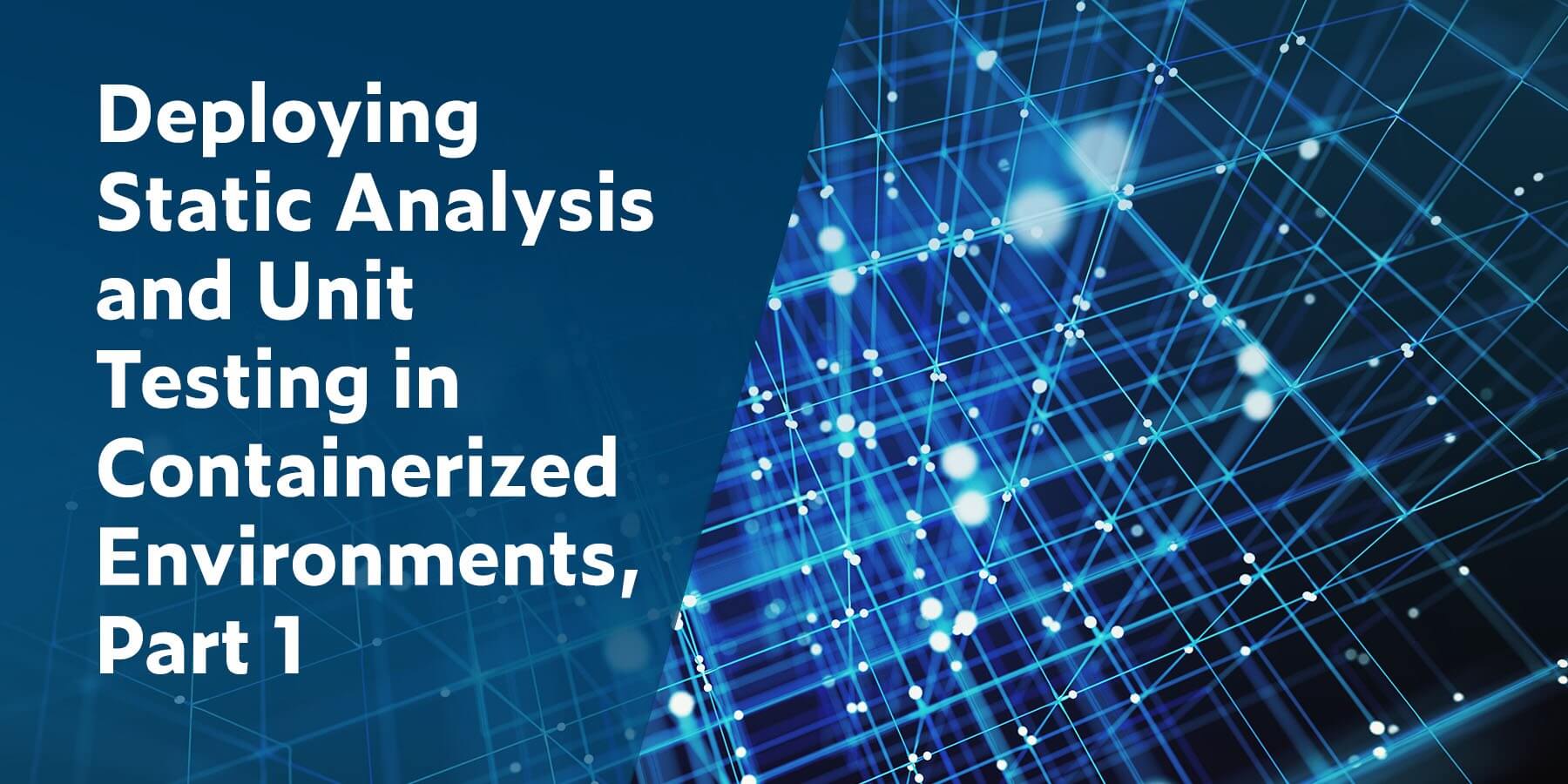 Deploying Static Analysis and Unit Testing in Containerized ...