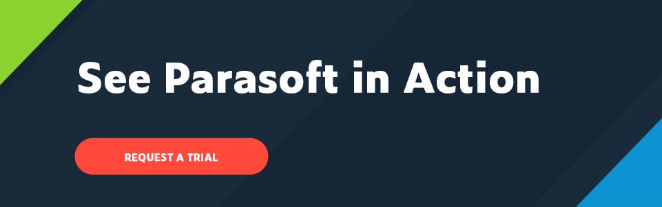 See Parasoft in Action: Request a Trial