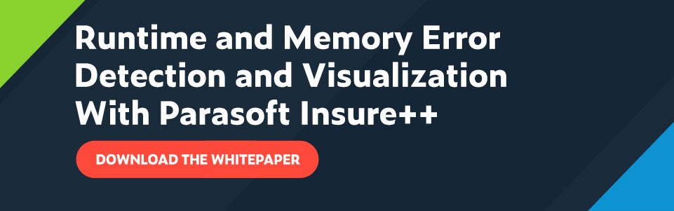 Text mit der Aufschrift Laufzeit- und Speicherfehlererkennung und -visualisierung mit Parasoft Insure ++ mit Handlungsaufforderungstaste Laden Sie das Whitepaper herunter