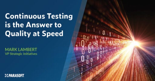 Image on right shows ray of light with binary code shooting out. To left is white text on blue background: Continuous Testing is the Answer to Quality at Speed.