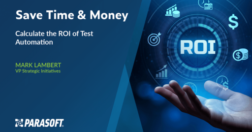 Save Time & Money: Calculate the ROI of Test Automation and graphic with ROI on the right side