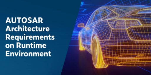 Title text: AUTOSAR Architecture Requirements on Runtime Environment with image on right of a car xray with cross pattern yellow lines. The left rear bumper in the forefront.