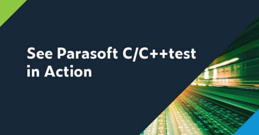 Siehe Parasoft C / C ++ - Test in Aktion