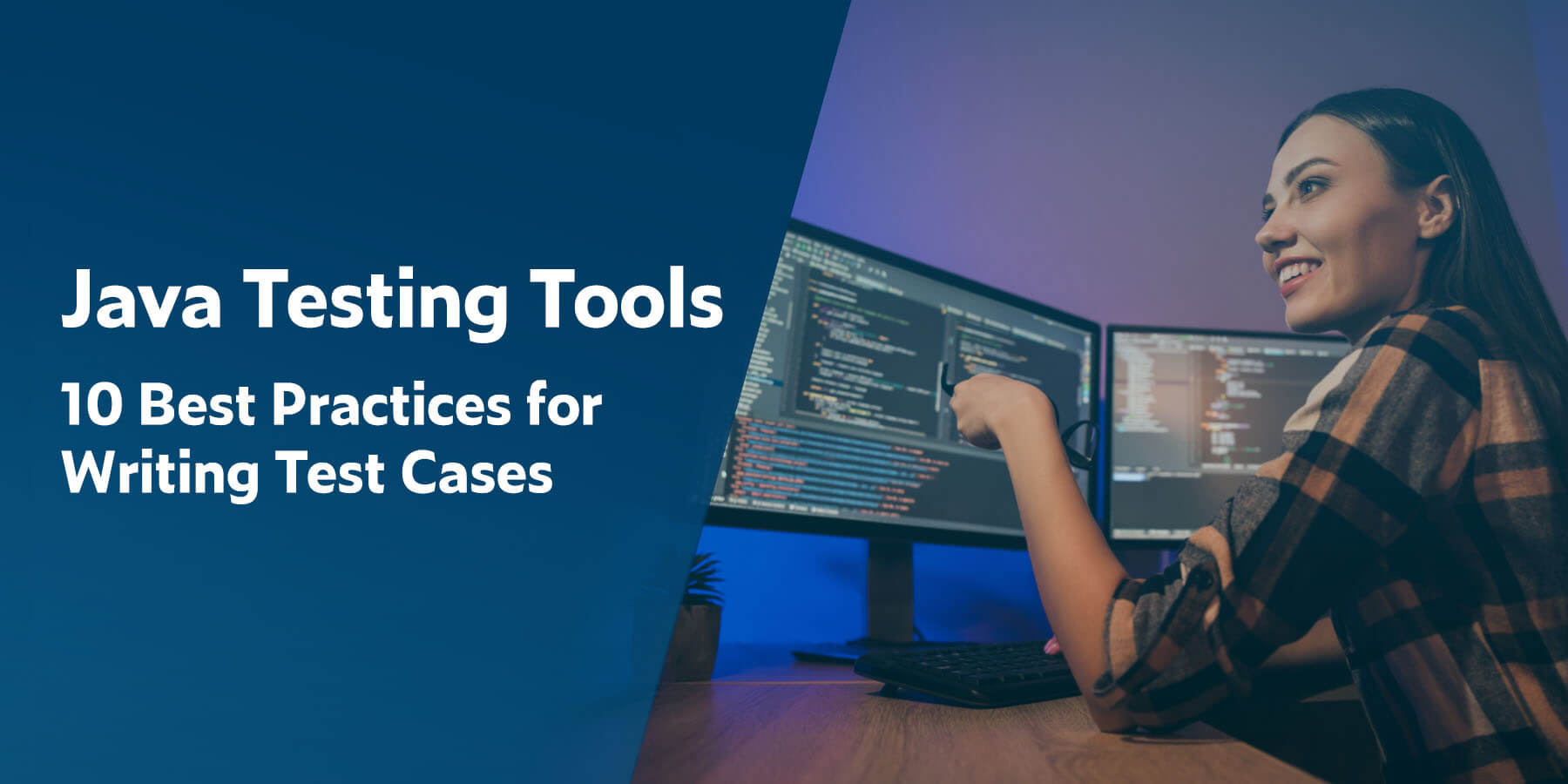 Java Testing Tools: 10 Best Practices for Writing Test Cases