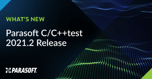 What’s New in the Parasoft C/C++test 2021.2 Release with wave graphic on right