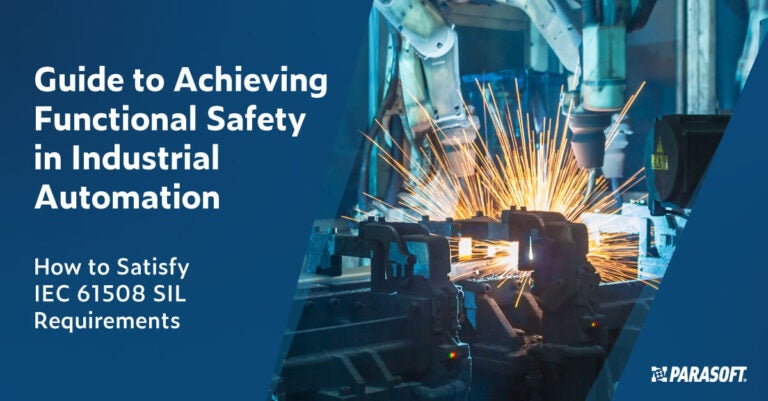 Text on left in white font on dark blue background: Guide to Achieving Functional Safety in Industrial Automation: How to Satisfy IEC 61508 SIL Requirements. On right is an image of robotic arms facing downward and welding metal with sparks flying like an extra large sparkler.