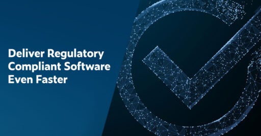 Text on left in white font on dark blue background: Deliver Regulatory Compliant Software Even Faster. On right is a navy background with a large circle and check mark in the center. Both have are illuminated in various shades of blue with connector dots and lines as a fill design..