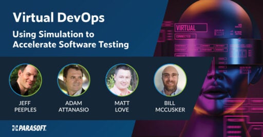 Titel des Webinars „Virtual DevOps: Using Simulation to Accelerate Software Testing“ mit untenstehender Rednergruppe