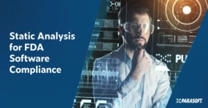Text on left in white font on dark blue background: Static Analysis for FDA Software Compliance. On the right is an image of a male physician wearing protective goggles and white doctor