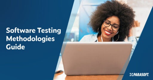 Text on left in white font on dark blue background: Software Testing Methodologies Guide. On right is a woman wearing glasses and smiling sitting at a desk performing software testing on her laptop computer.
