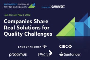 Cumbre de calidad y pruebas automatizadas de software organizada por Parasoft. Únase a nosotros en vivo el 3 de noviembre de 2022. Las empresas comparten soluciones reales para los desafíos de calidad. Muestra logotipos de Bank of America, CIBC, Proximus, PSCU, Santander.