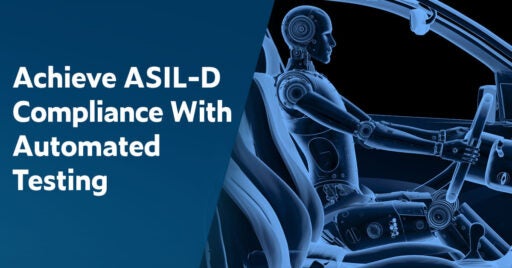 Text links in weißer Schrift auf dunkelblauem Hintergrund: Erzielen Sie ASIL-D-Konformität mit automatisierten Tests