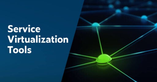 Text on the left: Service Virtualization Tools. Image on right is a small lime green dome representing a virtual service with six slim rods shooting from its sides and connecting to other blue-green colored domes/services in the distance.