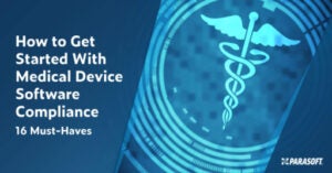 Text on left is title of ebook: How to Get Started With Medical Device Software Compliance: 16 Must-Have. On the right is an image showing the caduceus, a staff with two snakes coiled around it.