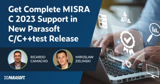 Get Complete MISRA C 2023 Support in New Parasoft C/C++test Release with speaker images on bottom with image of person typing on keyboard on right