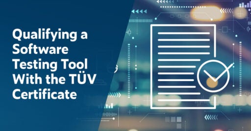 Text on the left: Qualifying a Software Testing Tool With the TUV Certificate. On the right is an icon of a document with an overlapping checkmark.