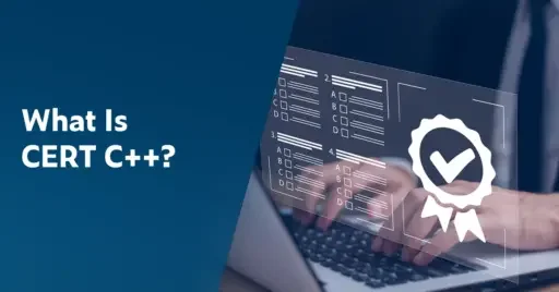 Text on left: What Is CERT C++? Image on the right shows a developer typing on a laptop. A transparent graphic indicates the code is compliant with CERT C++ security standards.
