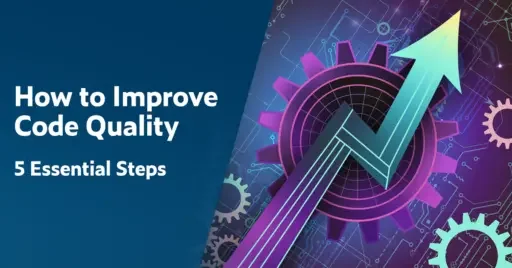 Text on left: How to Improve Code Quality: 5 Essential Steps. On the right is an abstract image showing a large purple cog with connectors in the background. A large arrow overlaps the cog moving in an upward trend in a diagonal direction from left to right. It