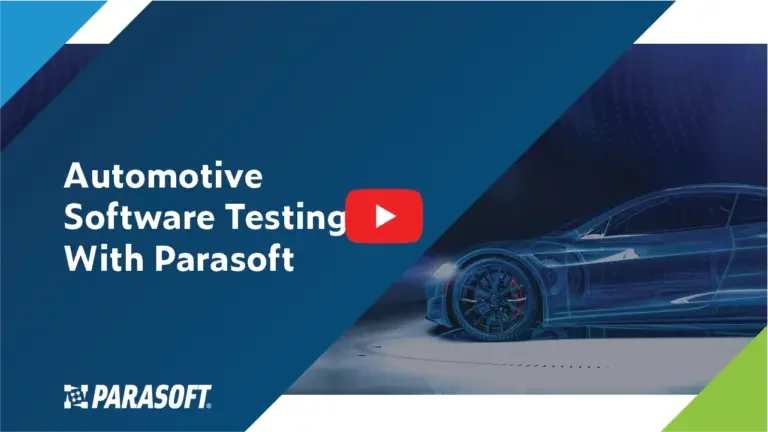 Pruebas de software automotriz con título de video de Parasoft con un gráfico del automóvil a la derecha