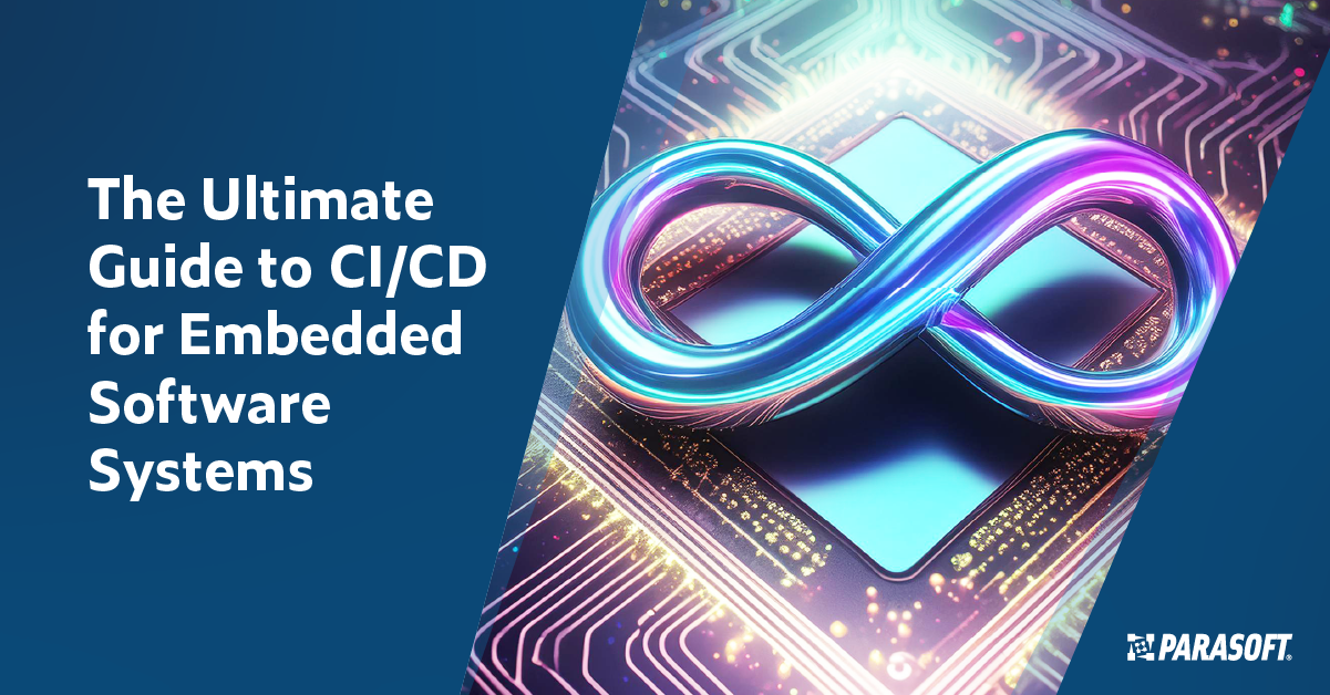 The Ultimate Guide To Ci Cd For Embedded Software Systems