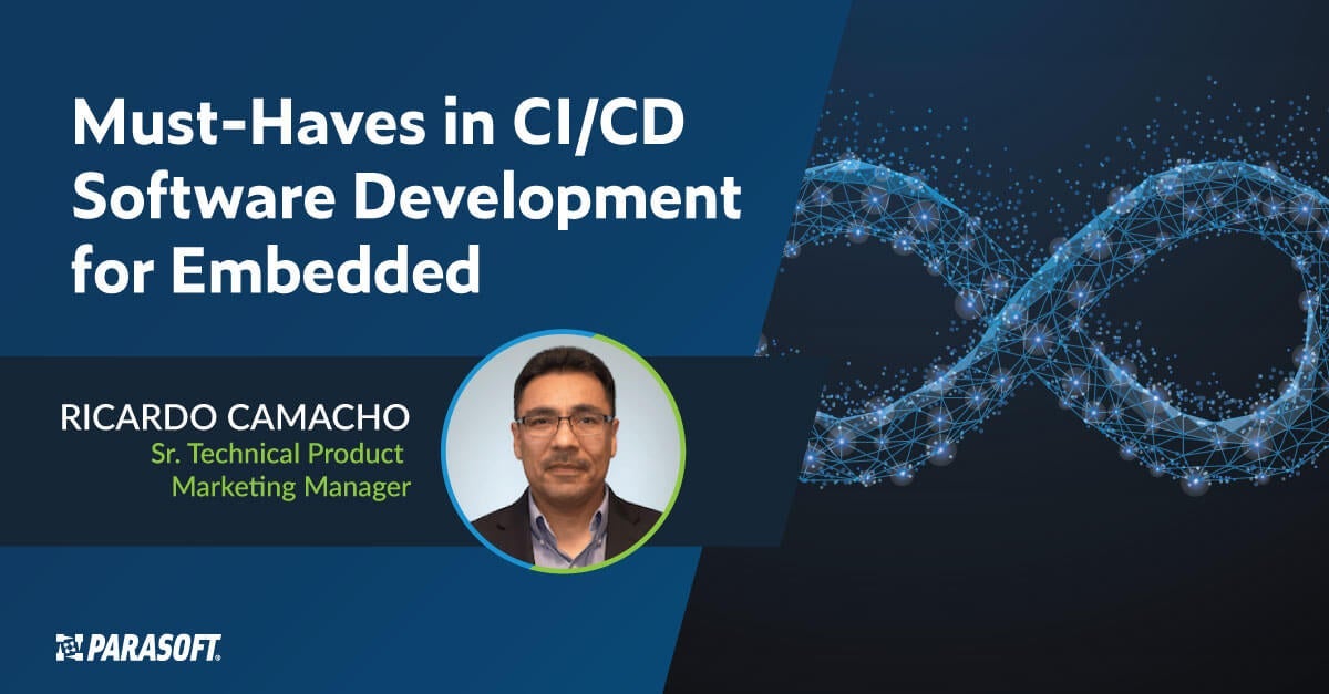 Must-Haves in CI/CD Software Development for Embedded - Parasoft