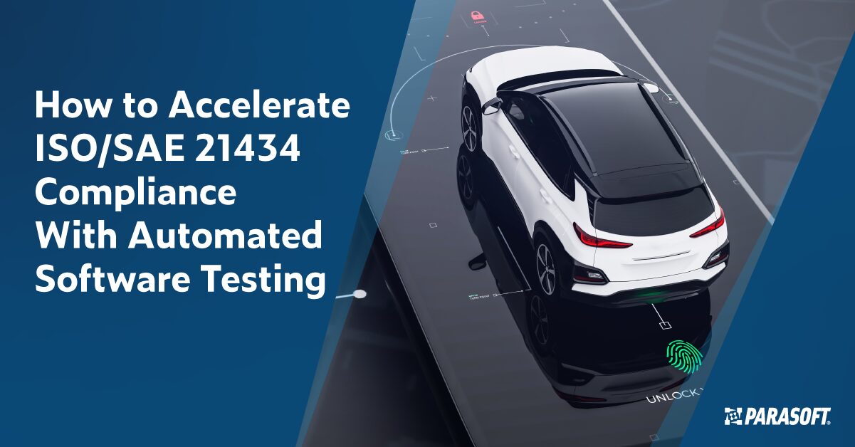 Text on left: How to Accelerate ISO/SAE 21434 Compliance With Automated Software Testing. On the right is an elevated view of a white compact automobile parked on a shiny black platform with white lines indicating where embedded software is located.