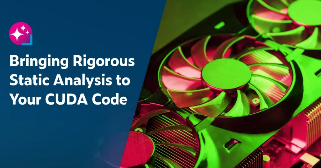 Bringing Rigorous Static Analysis to CUDA Code - Parasoft C/C++