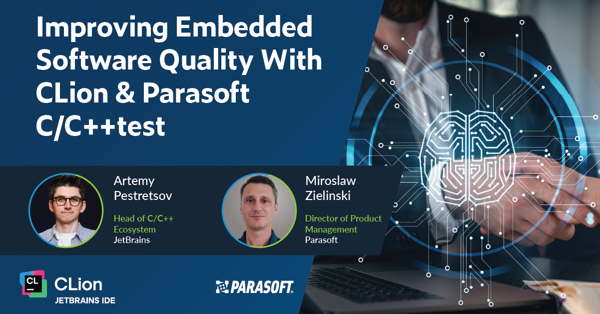 Watch Improving Embedded Software Quality With CLion & Parasoft C/C+ ...